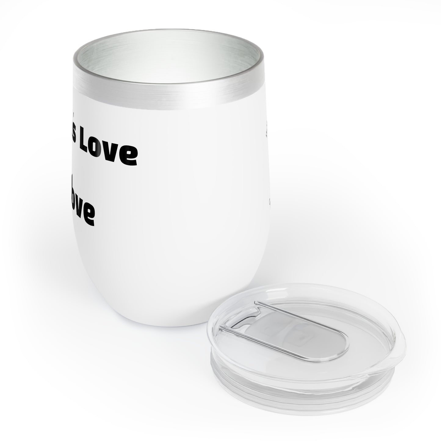 Bourgeois Dawg Records - Music is Love - Be Love -Insulated Wine / Tequila Tumbler