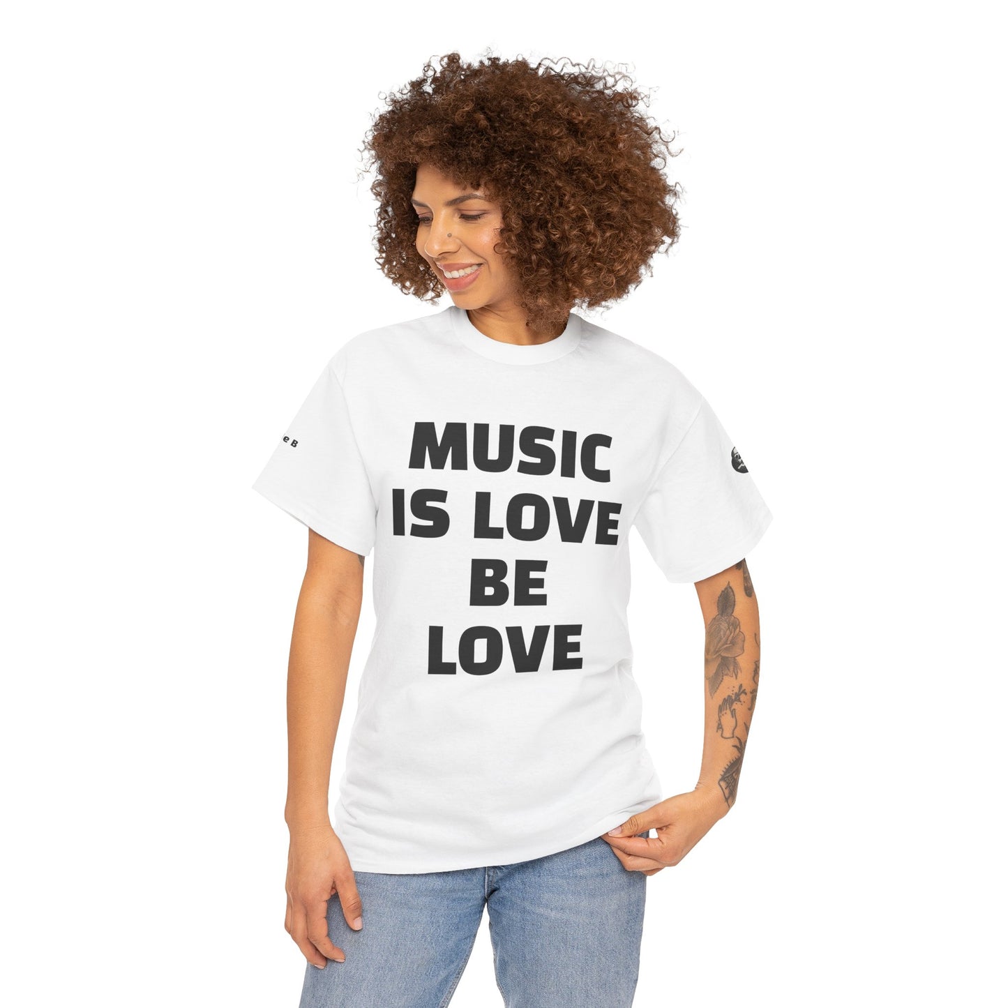 MUSIC IS LOVE  - BE LOVE - Bourgeois Dawg Records logo- (backside) Unisex Cotton T-Shirt