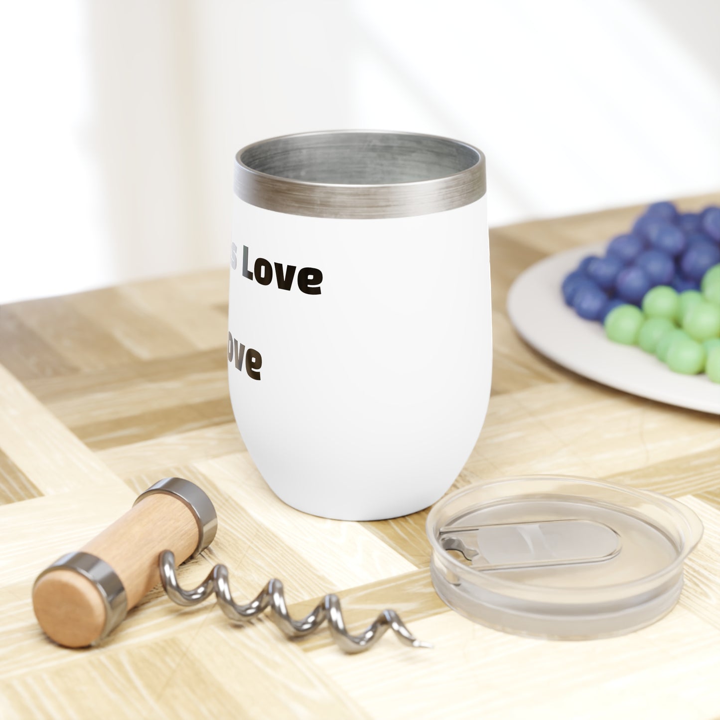 Bourgeois Dawg Records - Music is Love - Be Love -Insulated Wine / Tequila Tumbler