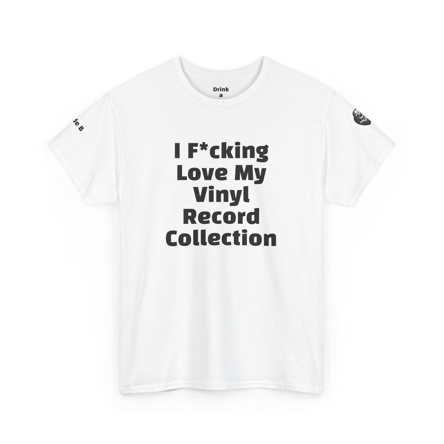 Bourgeois Dawg Records - I Fucking Love My Record Collection (backside) Unisex Cotton T-Shirt