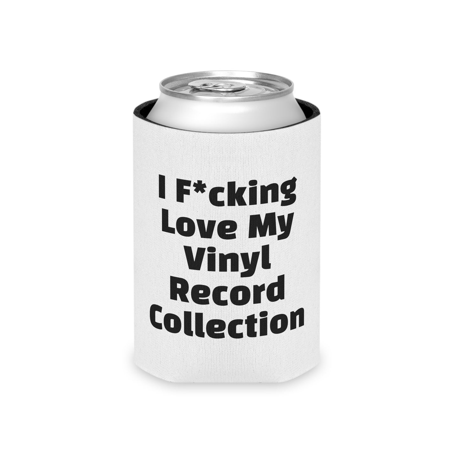 Bourgeois Dawg Records Beer Coozie - I F*cking Love My Vinyl Record Collection - Bless This Booze - Cool Drink Holder